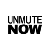 unmute-now